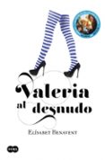 valeria al desnudo (serie valeria 4)-elisabet benavent-9788483655559 valeria al desnudo (serie valeria 4)-elisabet benavent-9788483655559