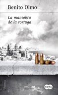 la maniobra de la tortuga-benito olmo-9788483658659 la maniobra de la tortuga-benito olmo-9788483658659