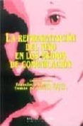 la representacion del niño en los medios de comunicacion-francisco garcia garcia-9788483741559 la representacion del niño en los medios de comunicacion-francisco garcia garcia-9788483741559