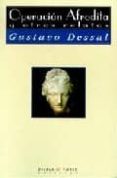 operacion afrodita y otros relatos-gustavo dessal-9788483744659 operacion afrodita y otros relatos-gustavo dessal-9788483744659