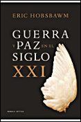 guerra y paz en el siglo xxi-eric hobsbawm-9788484328759 guerra y paz en el siglo xxi-eric hobsbawm-9788484328759