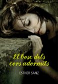 el bosc dels cors adormits-esther sanz-9788484417859 el bosc dels cors adormits-esther sanz-9788484417859