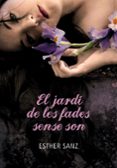 el jardi de les fades sense son-esther sanz-9788484419259 el jardi de les fades sense son-esther sanz-9788484419259