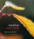 meditar para vivir-martine batchelor-9788484450559 meditar para vivir-martine batchelor-9788484450559