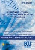 gestion de cobro de las operaciones de venta internacional (2ª ed .)-9788484546559 gestion de cobro de las operaciones de venta internacional (2ª ed .)-9788484546559