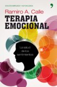 terapia emocional: la salud de los sentimientos-ramiro calle-9788484609759 terapia emocional: la salud de los sentimientos-ramiro calle-9788484609759