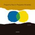 pequeno azul e pequeno amarelo (2ª ed.)-leo lionni-9788484647959 pequeno azul e pequeno amarelo (2ª ed.)-leo lionni-9788484647959