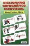 diccionario ortografico ideovisual-manuel sanjuan najera-9788487705359 diccionario ortografico ideovisual-manuel sanjuan najera-9788487705359