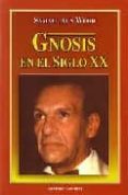 gnosis en el siglo xx-samael aun weor-9788488625359 gnosis en el siglo xx-samael aun weor-9788488625359