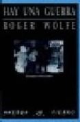 hay una guerra-roger wolfe-9788489858459 hay una guerra-roger wolfe-9788489858459