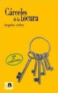 carceles de la locura-angeles nuñez-9788489995659 carceles de la locura-angeles nuñez-9788489995659