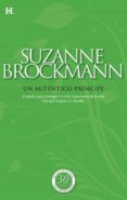 un auténtico príncipe (ebook)-brockmann suzanne-9788490100059 un auténtico príncipe (ebook)-brockmann suzanne-9788490100059