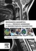 resonancia magnética dirigida a técnicos superiores en imagen para el diagnóstico-j. costa-9788490227459 resonancia magnética dirigida a técnicos superiores en imagen para el diagnóstico-j. costa-9788490227459