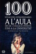 100 situacions extraordinaries a l aula-jordi de manuel-9788490342459 100 situacions extraordinaries a l aula-jordi de manuel-9788490342459