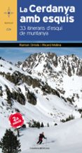 la cerdanya amb esquís (edició revisada)-ramon orriols-ricard molina-9788490345559 la cerdanya amb esquís (edició revisada)-ramon orriols-ricard molina-9788490345559