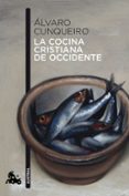 la cocina cristiana de occidente-alvaro cunqueiro-9788490661659 la cocina cristiana de occidente-alvaro cunqueiro-9788490661659