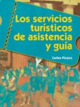 los servicios turisticos de asistencia y guia-juan aviles-9788490775059 los servicios turisticos de asistencia y guia-juan aviles-9788490775059