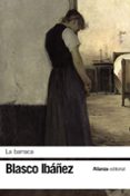 la barraca-vicente blasco ibañez-9788491045359 la barraca-vicente blasco ibañez-9788491045359