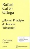 ¿hay un principio de justicia tributaria?-rafael calvo ortega-9788491358459 ¿hay un principio de justicia tributaria?-rafael calvo ortega-9788491358459