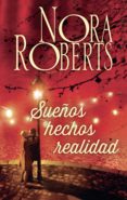 sueños hechos realidad (ebook)-nora roberts-9788491701859 sueños hechos realidad (ebook)-nora roberts-9788491701859
