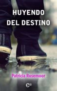 huyendo del destino (ebook)-patricia rosemoor-9788491707059 huyendo del destino (ebook)-patricia rosemoor-9788491707059