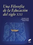 una filosofía de la educación del siglo xxi-gonzalo jover olmeda-9788491710059 una filosofía de la educación del siglo xxi-gonzalo jover olmeda-9788491710059