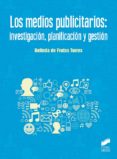 los medios publicitarios: investigacion, planificacion y gestion-belinda de frutos torres-9788491712459 los medios publicitarios: investigacion, planificacion y gestion-belinda de frutos torres-9788491712459