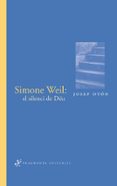 simone weil el silenci de déu-josep oton catalan-9788492416059 simone weil el silenci de déu-josep oton catalan-9788492416059