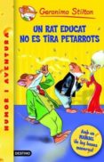un rat educat no es tira petarrots-geronimo stilton-9788492671359 un rat educat no es tira petarrots-geronimo stilton-9788492671359