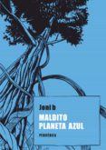 maldito planeta azul-b. joni-9788492865659 maldito planeta azul-b. joni-9788492865659