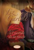 el vestido de la novia-liz carlyle-9788492916559 el vestido de la novia-liz carlyle-9788492916559