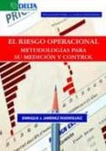 el riesgo operacional: metodologias para su medicion y control-enrique j. jimenez rodriguez-9788492954759 el riesgo operacional: metodologias para su medicion y control-enrique j. jimenez rodriguez-9788492954759
