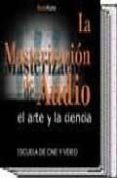 la masterizacion de audio: el arte y la ciencia-bob katz-9788493344559 la masterizacion de audio: el arte y la ciencia-bob katz-9788493344559