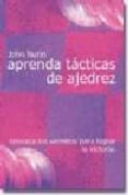 aprenda tacticas de ajedrez-john nunn-9788493384159 aprenda tacticas de ajedrez-john nunn-9788493384159