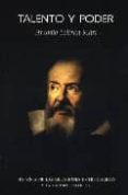talento y poder: historia de las relaciones entre galileo y la ig lesia catolica-antonio beltran mari-9788493486259 talento y poder: historia de las relaciones entre galileo y la ig lesia catolica-antonio beltran mari-9788493486259