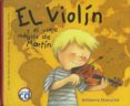 el violin y el viaje magico de martin-montse ciurans-9788493588359 el violin y el viaje magico de martin-montse ciurans-9788493588359