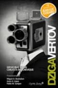 memorias de un cineasta bolchevique-dziga vertov-9788493832759 memorias de un cineasta bolchevique-dziga vertov-9788493832759