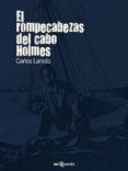 el rompecabezas del cabo holmes (ebook)-carlos laredo verdejo-9788493976859 el rompecabezas del cabo holmes (ebook)-carlos laredo verdejo-9788493976859