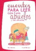 cuentos para leer con los abuelos y las abuelas-maria bautista-9788494108259 cuentos para leer con los abuelos y las abuelas-maria bautista-9788494108259