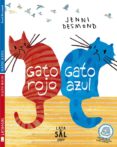 gato rojo, gato azul-jenni desmond-9788494113659 gato rojo, gato azul-jenni desmond-9788494113659