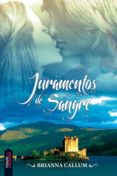 juramentos de sangre-brianna callum-9788494157059 juramentos de sangre-brianna callum-9788494157059