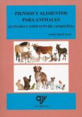 piensos y alimentos para animales (ganado y animales de compania)-antonio madrid vicente-9788494285059 piensos y alimentos para animales (ganado y animales de compania)-antonio madrid vicente-9788494285059