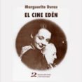 el cine edén-marguerite duras-9788494393259 el cine edén-marguerite duras-9788494393259