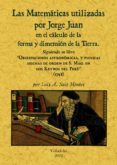 las matematicas utilizadas por jorge juan en la medicion de la ti erra-luis a. saiz montes-9788495636959 las matematicas utilizadas por jorge juan en la medicion de la ti erra-luis a. saiz montes-9788495636959