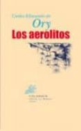 los aerolitos-carlos edmundo de ory-9788496049659 los aerolitos-carlos edmundo de ory-9788496049659