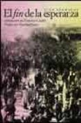 el fin de la esperanza-juan hermanos-9788496052659 el fin de la esperanza-juan hermanos-9788496052659
