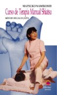 curso de terapia manual shiatsu: metodo oficial en japon (incluye dvd)-matsuko namikoshi-9788496079359 curso de terapia manual shiatsu: metodo oficial en japon (incluye dvd)-matsuko namikoshi-9788496079359