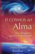 el cosmos del alma: un despertar para la humanidad-patricia cori-9788496111059 el cosmos del alma: un despertar para la humanidad-patricia cori-9788496111059