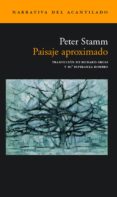 paisaje aproximado-peter stamm-9788496136359 paisaje aproximado-peter stamm-9788496136359