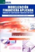 modelizacion financiera aplicada (incluye cd-rom): modelos de pla nificacion financiera con excel-alfonso rodriguez sandias-9788496477759 modelizacion financiera aplicada (incluye cd-rom): modelos de pla nificacion financiera con excel-alfonso rodriguez sandias-9788496477759